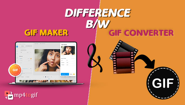 Difference Between GIF Maker & GIF Converter?